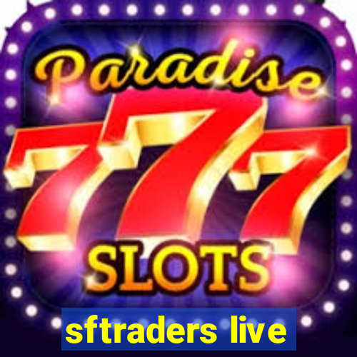 sftraders live